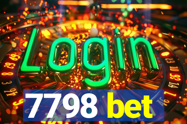 7798 bet